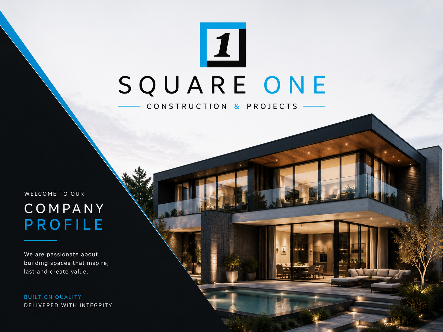 Square One Construction & Projects — Welcome to our company profile. We build spaces that inspire, last and create value. Built on quality, delivered with integrity.